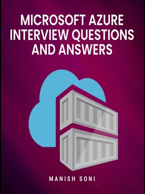 cover image of Microsoft Azure Interview Questions and Answers